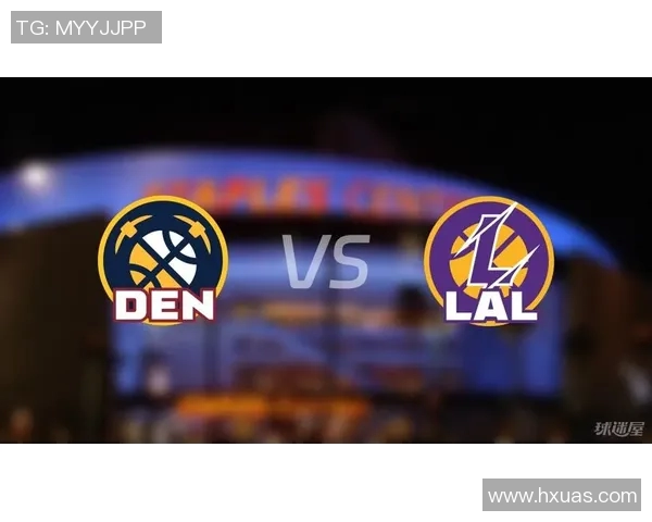 湖人对阵掘金精彩对决10月26日高清回顾与赛后分析